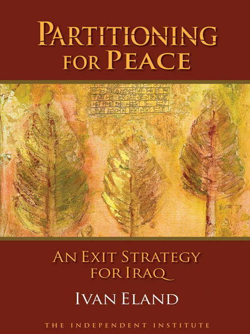 Title details for Partitioning for Peace by Ivan Eland - Wait list